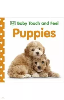 Baby Touch and Feel. Puppies