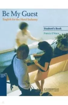 Be My Guest. Student's Book