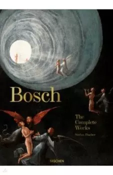Bosch. The Complete Works