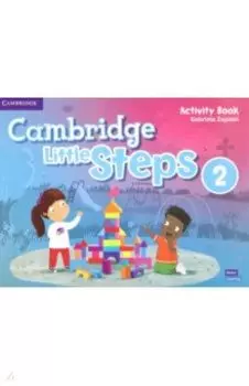 Cambridge Little Steps. Level 2. Activity Book