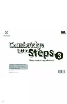 Cambridge Little Steps. Level 3. Classroom Activity Posters