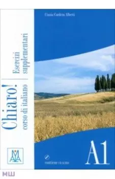 Chiaro! A1. Esercizi supplementari +CD