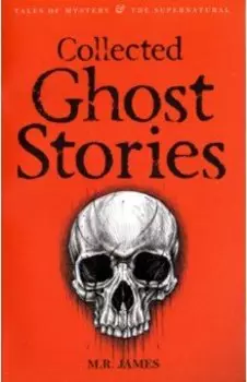 Collected Ghost Stories