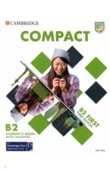 Compact. 3rd Edition. First. Student's Book with Answers with Cambridge One Digital Pack