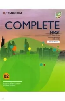 Complete. First. Third Edition. Workbook without Answers with Audio