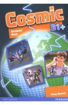 Cosmic. B1+. Students' Book (+CD)