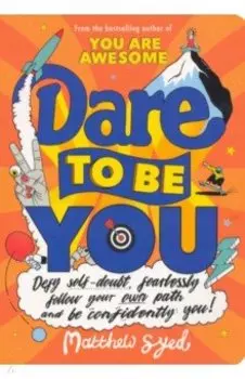 Dare to Be You