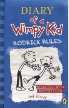 Diary of a Wimpy Kid. Rodrick Rules