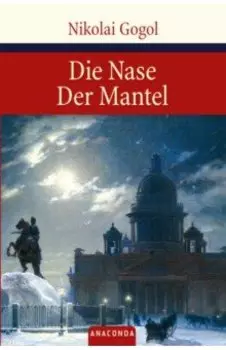 Die Nase. Der Mantel