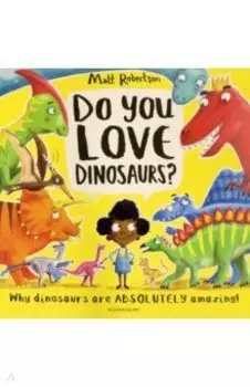 Do You Love Dinosaurs?