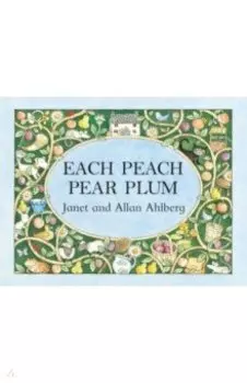 Each Peach Pear Plum