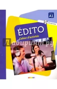 Edito. A1. Cahier d'activites (+CDmp3)