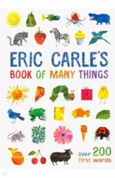 Eric Carle's Book of Many Things: Over 200 First words
