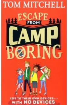 Escape from Camp Boring