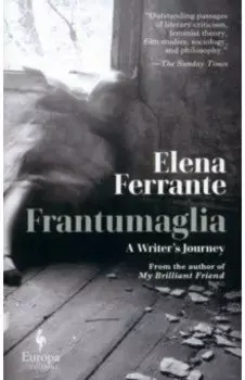 Frantumaglia. A Writer's Journey