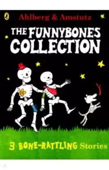 Funnybones. A Bone Rattling Collection