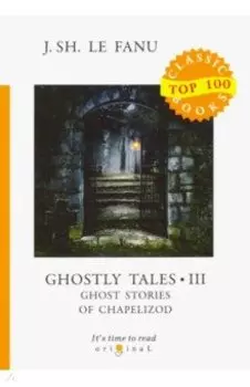 Ghostly Tales 3. Ghost Stories of Chapelizod