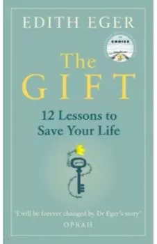 Gift. 12 Lessons to Save Your Life