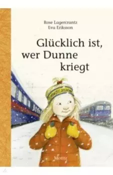 Glcklich ist, wer Dunne kriegt