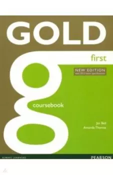 Gold. First. Coursebook with Online Audio. With 2015 Exam Specifications