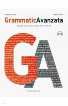 GrammaticAvanzata. Libro B2+/C2