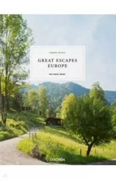 Great Escapes Europe. The Hotel Book