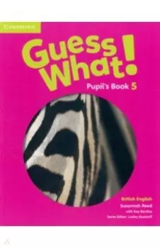 Guess What! Level 5. Pupil's Book