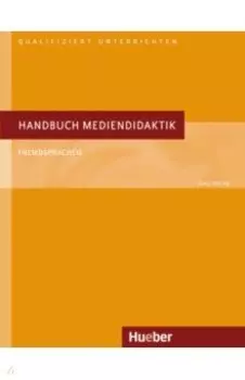 Handbuch Mediendidaktik. Fremdsprachen. Deutsch als Fremdsprache