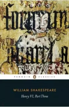 Henry VI. Part Three