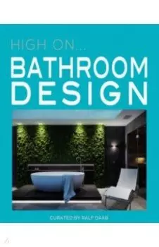 High On… Bathroom Design