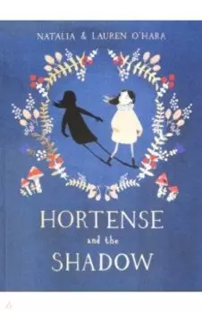 Hortense and the Shadow