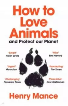 How to Love Animals. And Protect Our Planet