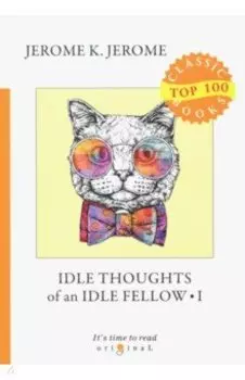 Idle Thoughts of an Idle Fellow 1