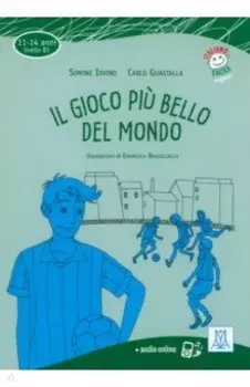 Il gioco pi bello del mondo + audio online