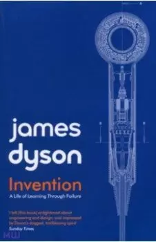 Invention. A Life of Learning through Failure