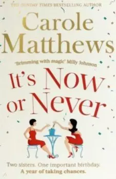 It's Now or Never