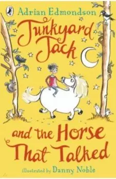 Junkyard Jack and the Horse That Talked