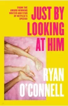 Just By Looking at Him