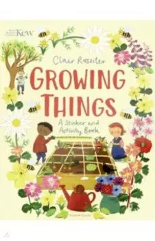 Kew. Growing Things. Sticker and Activity Book