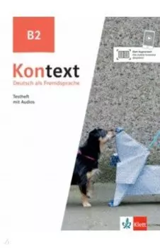 Kontext. B2. Testheft mit Audios. Deutsch als Fremdsprache