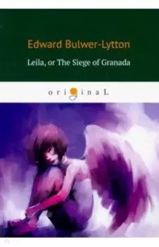 Leila: or The Siege of Granada