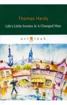 Life's Little Ironies &amp; A Changed Man