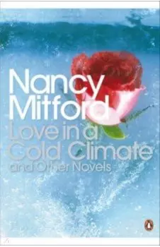 Love in a Cold Climate and Other Novels