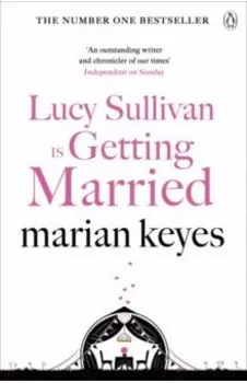 Lucy Sullivan is Getting Married