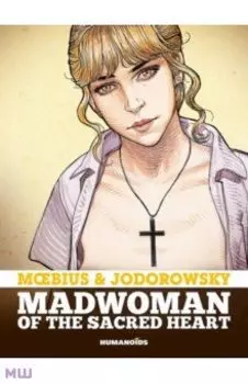 Madwoman of the Sacred Heart