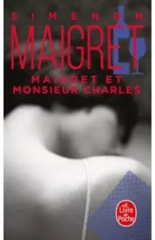 Maigret et Monsieur Charles
