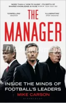 Manager. Inside the Minds of Football's Leaders