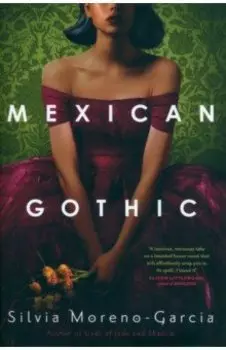 Mexican Gothic