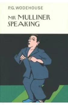 Mr Mulliner Speaking
