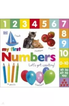My First Numbers. Let's Get Counting